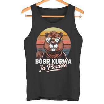 Bober Kurwa Meme Poland Beaver Costume Yes Pierdole Bóbr Tank Top - Geschenkecke