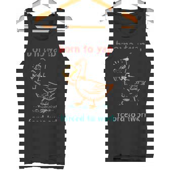 Born To Tap Forced To Work Silly Goose Vintage Tank Top - Monsterry