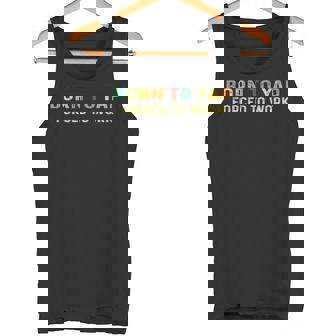 Born To Tap Forced To Work Tank Top - Monsterry