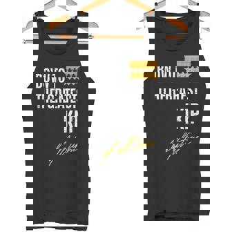 Bow To The Greatest Kip Of All Time First Given Name Tank Top Tank Top - Monsterry