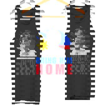 Bring Him Home DU30 Supporter Duterte Philippine Tank Top - Monsterry
