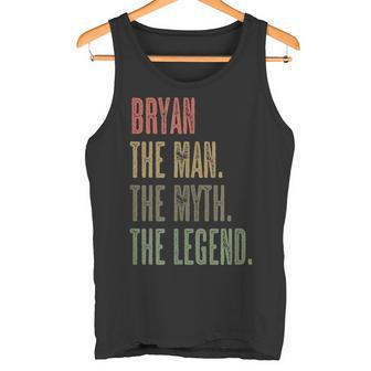 Bryan The Man The Myth The Legend Mythos Legend Name Tank Top - Geschenkecke