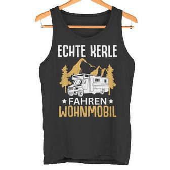 Campen Echte Kerle Fahren Wohnmobil Camping Tank Top - Geschenkecke