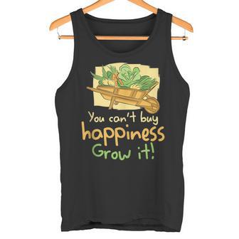 You Can't Buy Happiness Grow It Gardening Garden Gardener Tank Top Tank Top - Monsterry UK
