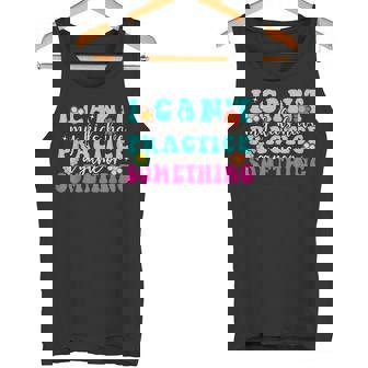 I Can't My Kids Have Practice A Game Or Something Mom Tank Top - Monsterry