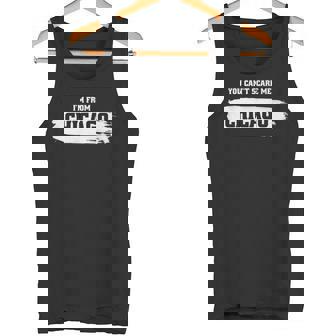 You Can't Scare Me I'm From Chicago Premium Tank Top - Monsterry