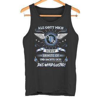 Capricorn Als Gott Mich Schuf Grinste Er Zodiac Sign Tank Top - Geschenkecke