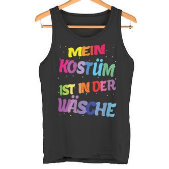 Carnival Costume My Costume Is In The Laundry With-Neck Tank Top - Geschenkecke