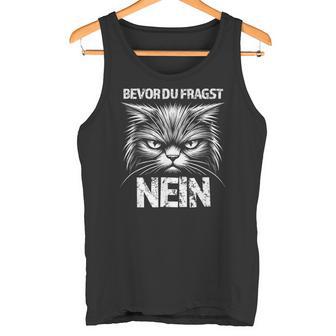 Cat Cat Humour Saying Sarcasm Tank Top - Geschenkecke