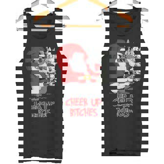Cheer Up Bitches Shirt Christmas Gorilla Bad Santa Xmas Tank Top - Monsterry