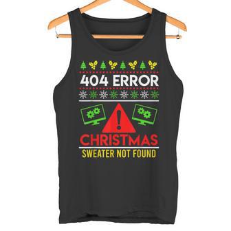 Christmas Slogan 404 Error Sweater Not Found Ugly Christmas Tank Top - Geschenkecke