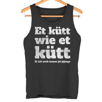 Cologne Et Kütt Wie Et Kütt Kölsch Fan Carnival In Cologne Cologne Tank Top - Geschenkecke