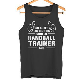 Cool Handball Trainer Coach Best Handball Trainer Tank Top - Geschenkecke