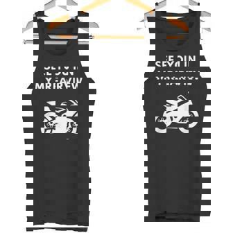 Crotch Rocket Motorcycle Fan See You In My Rear View Tank Top - Monsterry