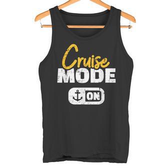 Cruise Cruise Mode On Tank Top - Geschenkecke