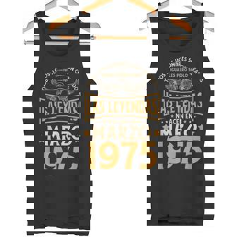 Cumpleaños Hombre Regalos Las Leyendas Marzo 1975 Camiseta sin mangas - Regaloses