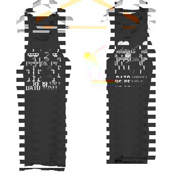 Cute LGBT Pride Month Dare To Be Yourself Skeleton Tank Top Tank Top - Monsterry