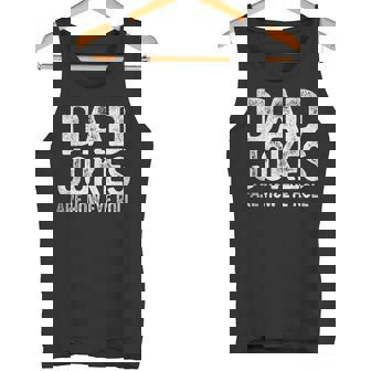 Dad Jokes Are How Eye Roll Wife Daughter Father's Day Tank Top - Monsterry