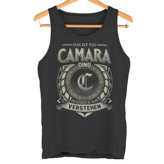 Das Ist Ein Camara Ding Camara Name Tank Top - Geschenkecke