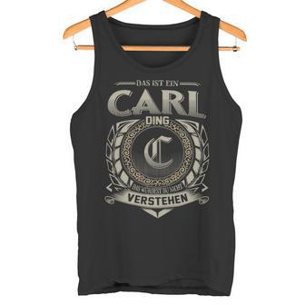 Das Ist Ein Carl Ding Carl Name Tank Top - Geschenkecke