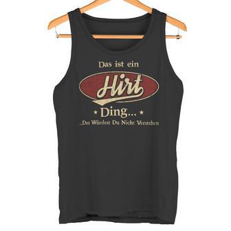 Das Ist Ein Hirt Ding Das Würdest Du Nicht Verstehen Hirt Name Tank Top - Geschenkecke