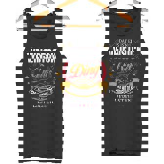 Das Ist Ein Weinstock Ding Das Würdest Du Nicht Verstehen Weinstock Name Tank Top - Seseable