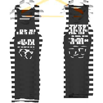 Take That For Data Con Texto En Inglés They Not Gonna Rook Us Quote Camiseta sin mangas - Regaloses