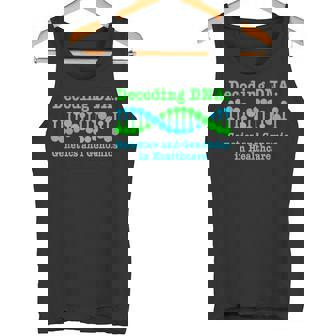 Decoding Dna Genetics And Genomics In Healthcare Tank Top - Monsterry