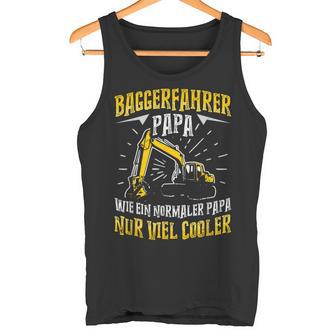 Digger Driver Dad Construction Machine Digger Driver Slogan Tank Top - Geschenkecke