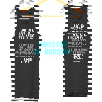 Director Of Nursing Tired RN Nurse Tank Top - Monsterry