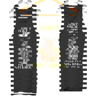 Donkey Is My Spirit Animal Donkeys Donkey Tank Top - Monsterry