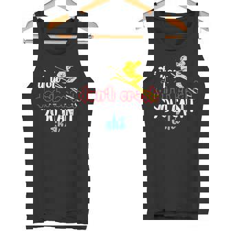 If You Don't Crash You Can't Ski Skiing Season Tank Top - Monsterry