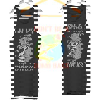 Don't Be A Dumb Bass Shirt Fishing Dont Be A Dumb Bass Tank Top - Monsterry