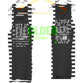 I Dont Get Older I Level Up Geburtstagsgeschenk Für Gamer Tank Top - Geschenkecke