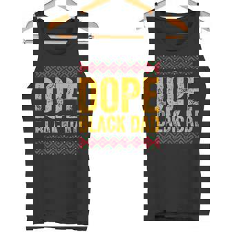 Dope Dad Shirt African American Black History Tank Top - Monsterry