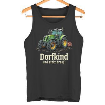 Dorfkind Und Stolz Drauf Farmer Tractor Saying Tank Top - Geschenkecke