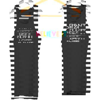 Dream It Believe It Achieve It Positive Motivation Quote Débardeur e - Cadeauxyz