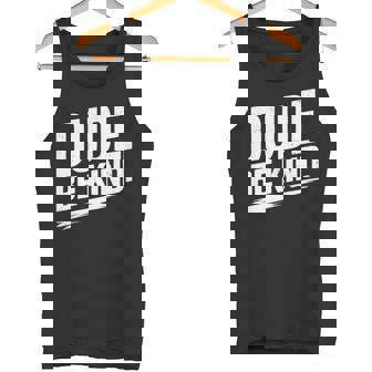 Dude Be Kind Unity Day 2025 Orange Anti Bullying Awareness Tank Top - Monsterry