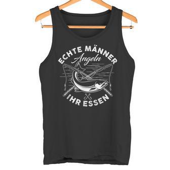 Echte Männer Angeln Ihr Essen Tank Top - Geschenkecke