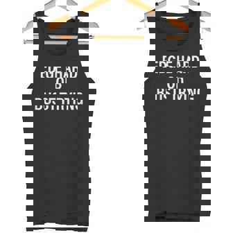 Edge Hard Or Bust Trying Apparel Tank Top - Monsterry