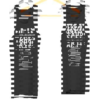 English Teachers Are Lit Teacher Back To School Reading Tank Top - Monsterry