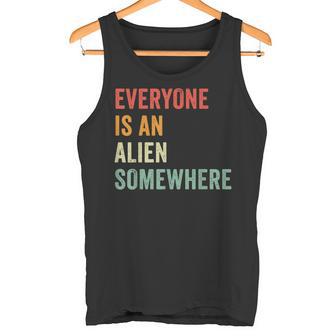 Everyone Is An Alien Somewhere Tank Top - Geschenkecke