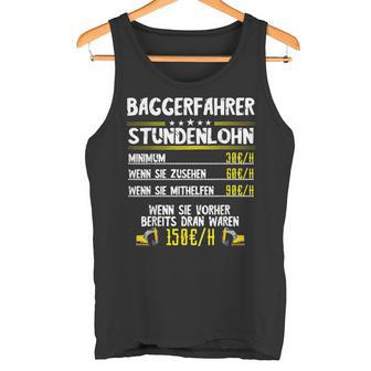 Excavator Driver Hourly Wage Digger Guide Machine Guide Work Tank Top - Geschenkecke