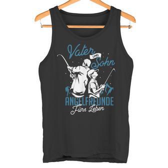 Father Son Angelfreunde Fürs Leben Fishing Angler Tank Top - Geschenkecke