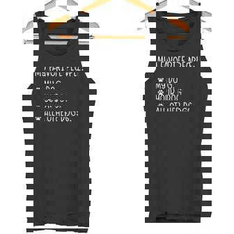 My Favorite People Are My Dog Your Dog And All Other Dogs Tank Top - Monsterry