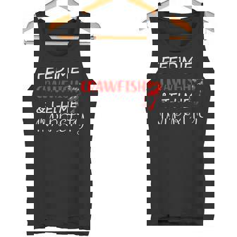 Feed Me Crawfish & Tell I'm Pretty Tank Top - Monsterry