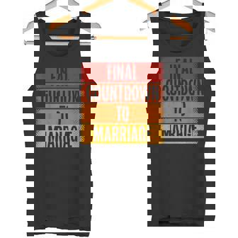 Final Countdown To Marriage Bachelor Groom Tank Top - Monsterry