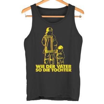 Firefighter Boys' Like Der Fater So Die Dochter Tank Top - Geschenkecke