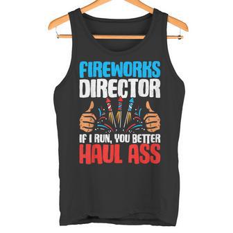 Fireworks Director If I Run You Better Haul Ass Patriotic Tank Top - Monsterry