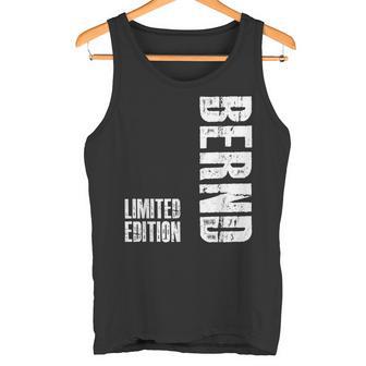 First Name Limited Edition Birthday For Bernd Tank Top - Geschenkecke